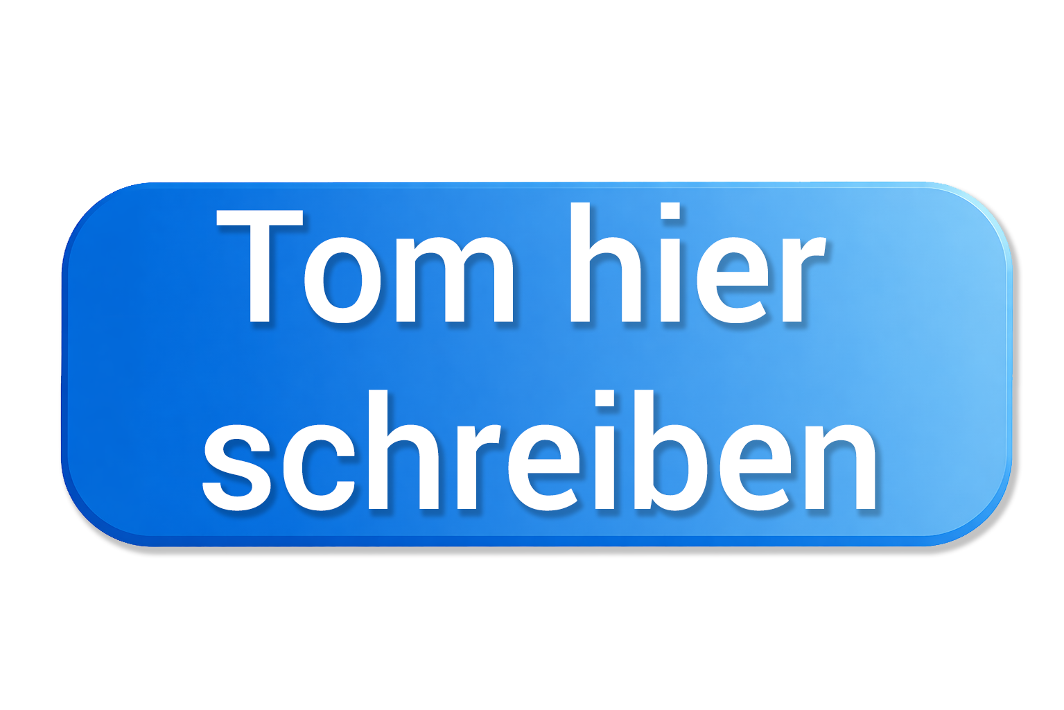 Tom schreiben